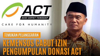 Kementerian Sosial (Kemennsos)  akhirnya mencabut izin ACT