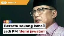 Bersatu sokong Ismail jadi PM demi jawatan, bukan untuk rakyat, dakwa Puad
