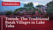 Tomok: The Traditional Batak Villages in Lake Toba