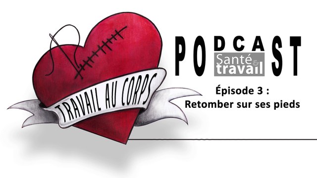 Travail au corps - épisode 3 : retomber sur ses pieds