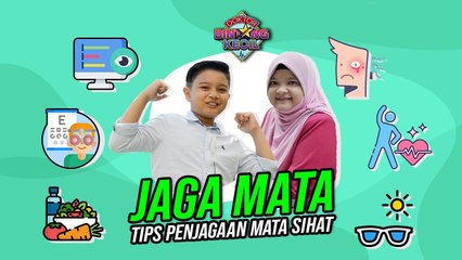 Jaga Mata, Tips Penjagaan Mata Sihat | Doktor BK | BINTANG KECIL