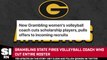Grambling State Fires Volleyball Coach Who Cut Entire Roster
