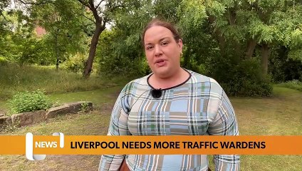 Liverpool need more traffic wardens according to report - Liverpool news bulletin