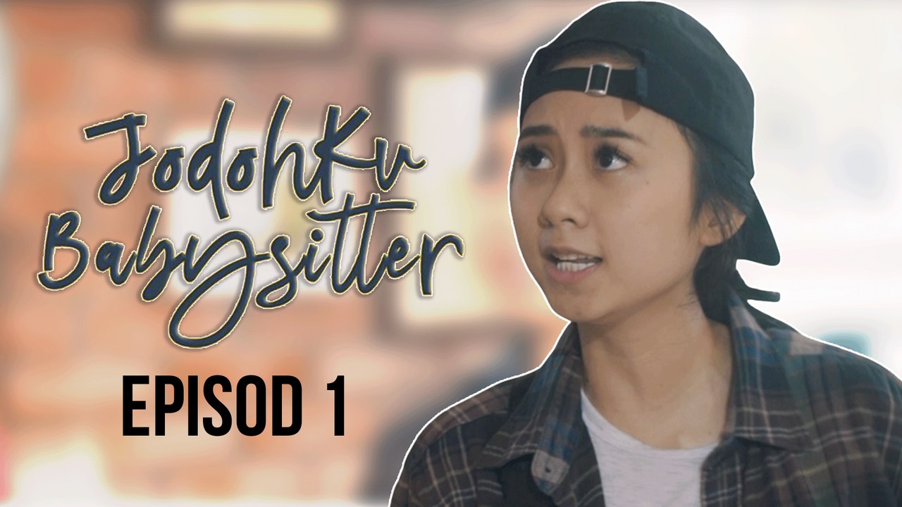 [EPISOD PENUH] Jodohku Babysitter - EP1