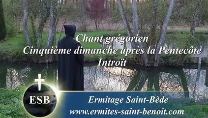 Introït Exaudi Domine… adjutor du 5e dimanche après la Pentecôte - Ermitage Saint-Bède film Jean-Claude Guerguy by Ciné Art Loisir.