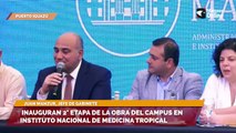Inauguran 2° etapa de la obra del Campus en Instituto Nacional de Medicina Tropical