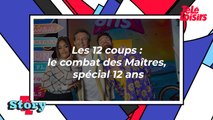 Les 12 coups : le combat des Maîtres, spécial 12 ans (deuxième prime)