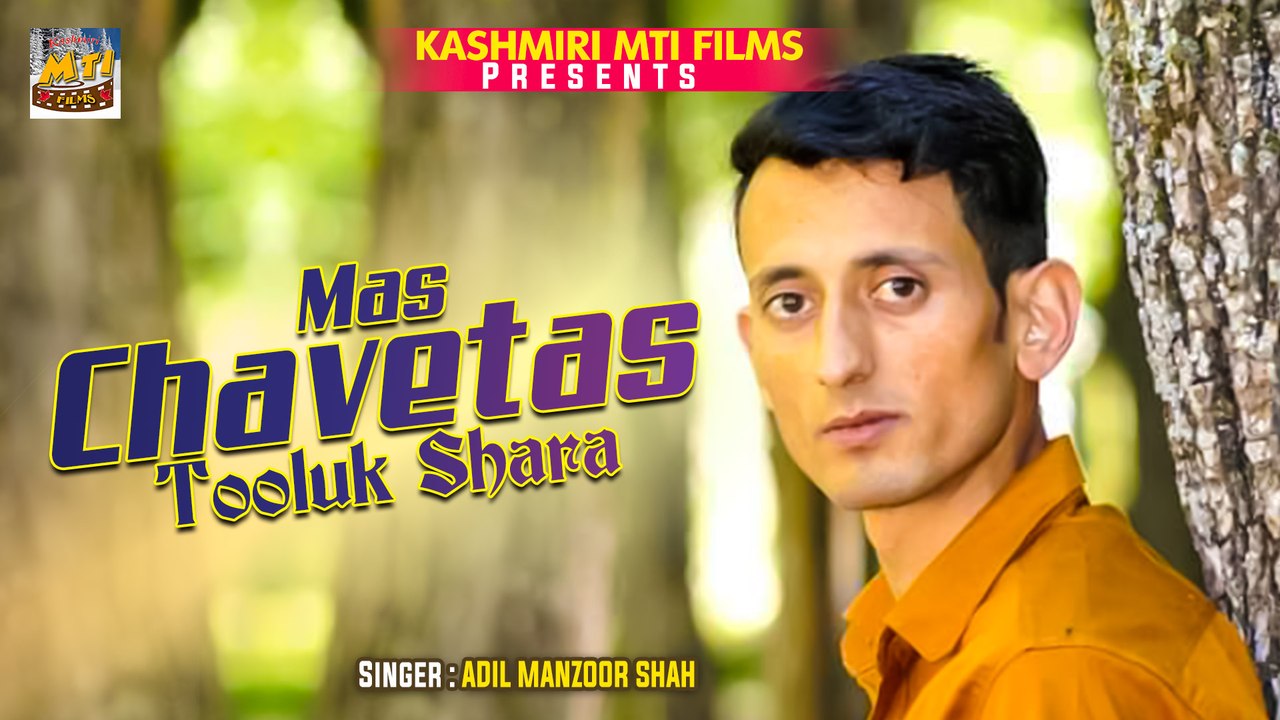Mas Chavetas Tooluk Shara || Kashmiri Folk Song || Nakaam Ashiq || Adil Manzoor Shah