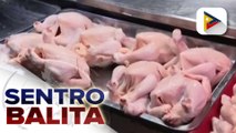 Supply ng manok, manipis dahil sa mataas na demand pero mababang supply dahil sa epekto ng bird flu; BAI, tiniyak naman na mabilis ang production cycle ng mga manok