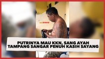 Putrinya Mau KKN, Sang Ayah Datang dari Kampung Hanya untuk Semirkan Sepatu: Tampang Sangar Penuh Sayang