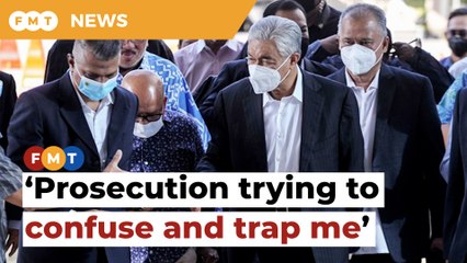 Prosecution trying to confuse and trap me, Zahid tells court