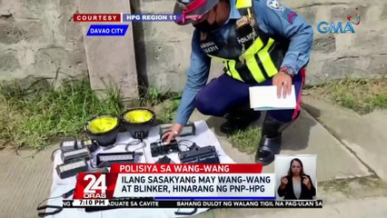 Ilang sasakyang may wang-wang at blinker, hinarang ng PNP-HPG | 24 Oras