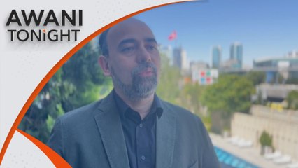 AWANI Tonight: M'sia-Turkiye: Harness synergies to tackle global challenges