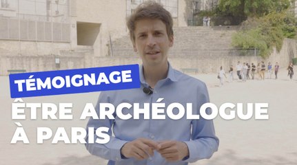 Dans les coulisses de Paris : Julien, archéologue | Les métiers de Paris | Ville de Paris