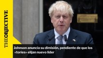 Johnson anuncia su dimisión, pendiente de que los  «tories» elijan nuevo líder