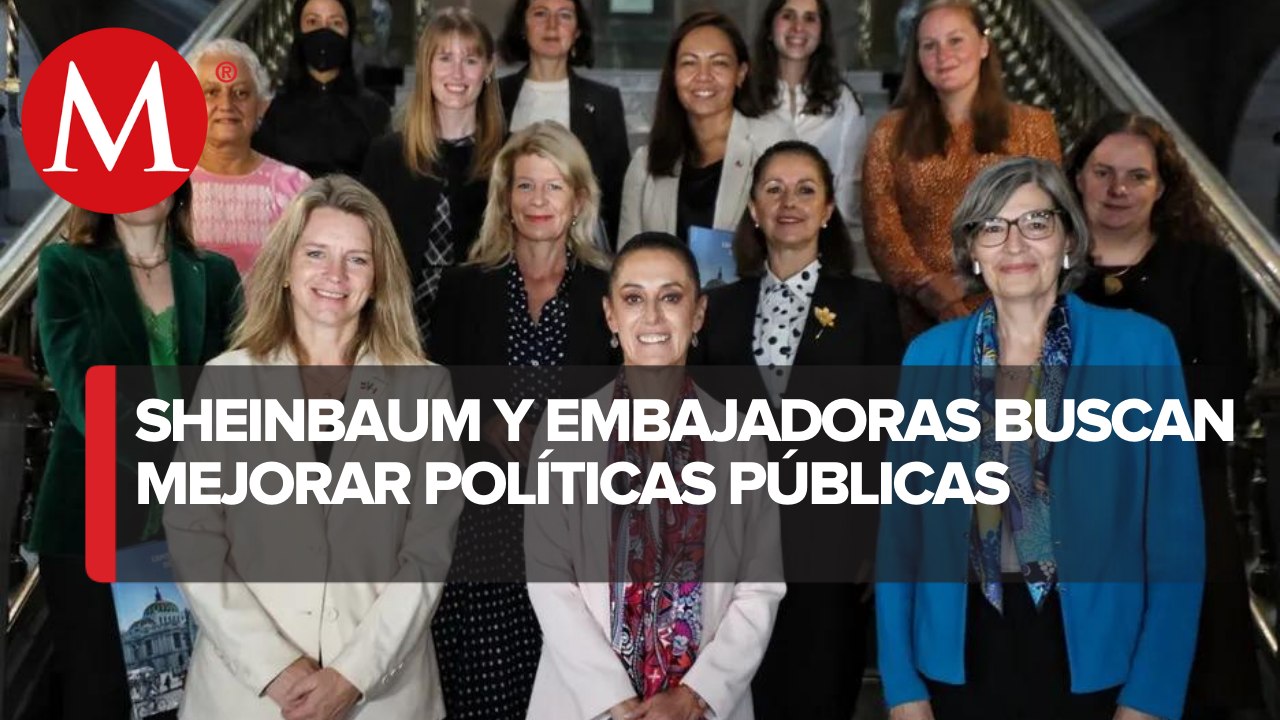 Sheinbaum se reúne con embajadoras en México de ocho países