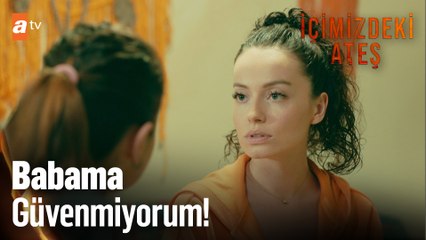 Babam bizimle yaşamak istiyorsa... - İçimizdeki Ateş 3. Bölüm