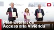 El Gobierno firma ocho convenios para ejecutar el Plan Estatal de Acceso a la Vivienda