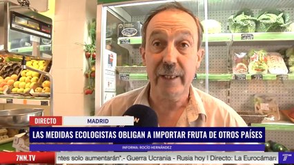 Las políticas ecologistas obligan a traer fruta de otros paises