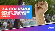 'La Columna Armada', el grupo de autodefensa ligado al crimen organizado