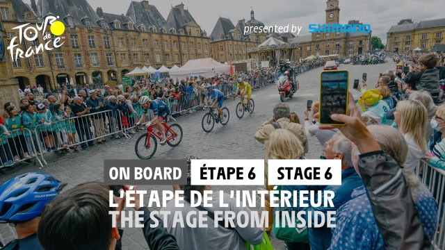 Onboard Camera / Caméra Embarquée - Étape 6 / Stage 6 #TDF2022