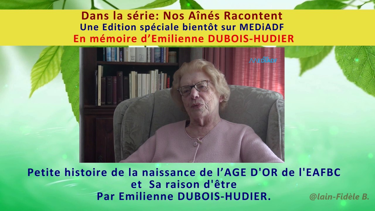 EN MEMOIRE D EMILIENNE + Dernière annonce de l’Age d’or avant COVI19