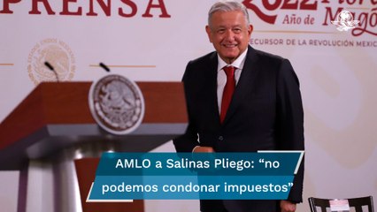 AMLO: Se revisa adeudo fiscal de Salinas Pliego, pero si hay algo injusto se repondrá proceso