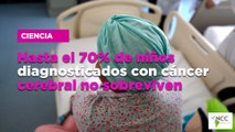 Hasta el 70% de niños diagnosticados con cáncer cerebral no sobreviven