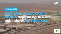 En Chile, la explotación de litio deja sin agua a los pobladores de Atacama