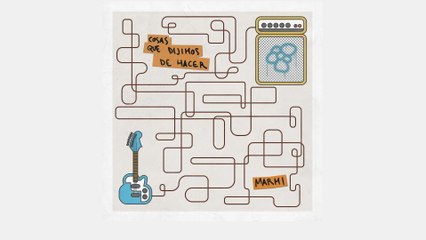 Marmi - Cosas Que Dijimos De Hacer