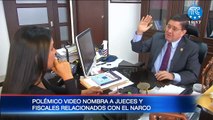 Polémico video nombra a jueces y fiscales relacionados con el narcotráfico