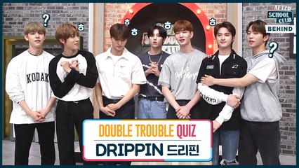[After School Club] Club ActivityㅣASC Double Trouble Quiz with DRIPPIN (클럽 액티비티ㅣ드리핀의 ASC 더블트러블 퀴즈)