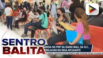 PNP, nagdaos ng job fair sa isang mall sa Q.C.; Trabaho sa PNP at iba pang industriya, alok sa ating mga kababayan