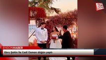 Ebru Şahin ile Cedi Osman düğün yaptı