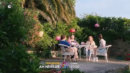 Ah Nerede 2.Bölüm Fragmanı