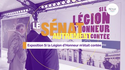 Exposition "Si la Légion d'honneur m'était contée"