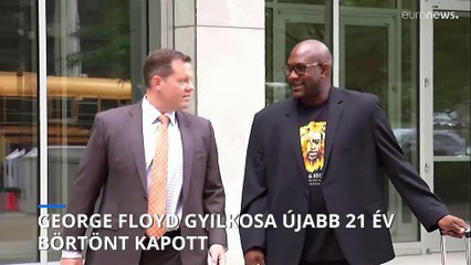 George Floyd rendőr gyilkosa újabb 21 év börtönbüntetést kapott