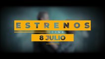 Estrenos de cine 8 de julio