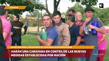 Harán una caravana en contra de las nuevas medidas establecidas por Nación