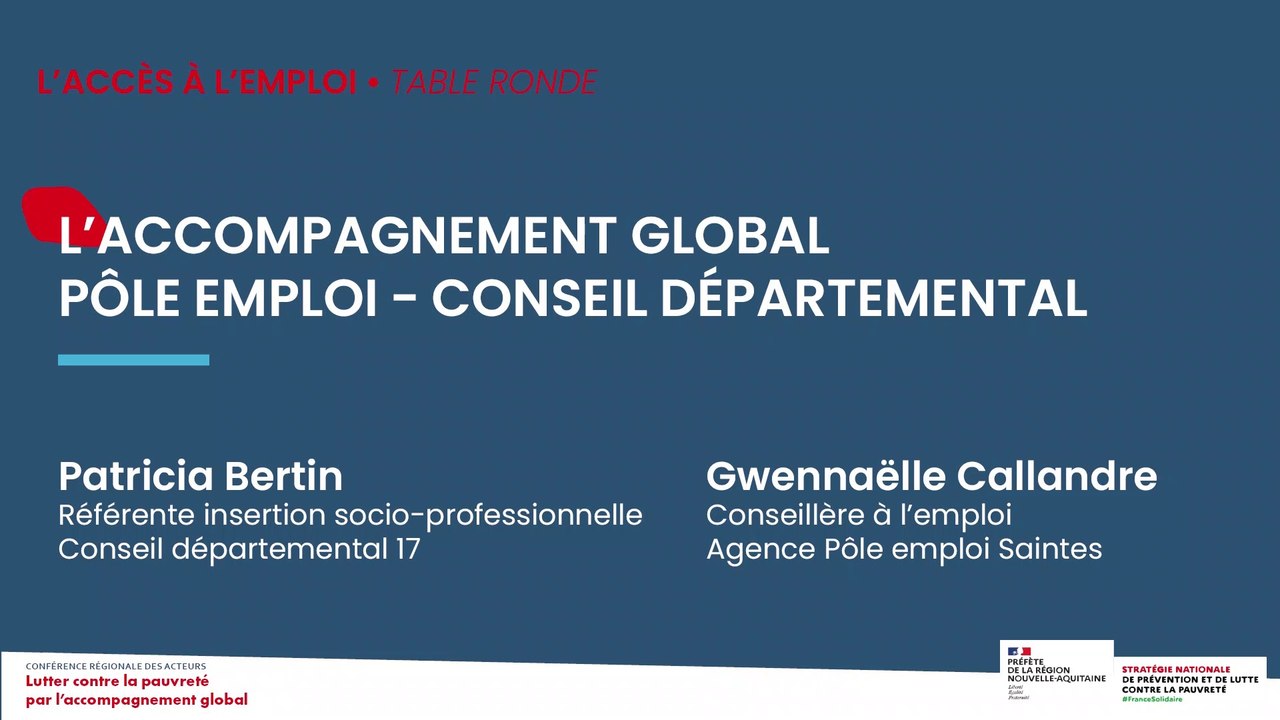 9. Accompagnement global - Table ronde 2 - L'accompagnement global Pôle emploi-Conseil départemental