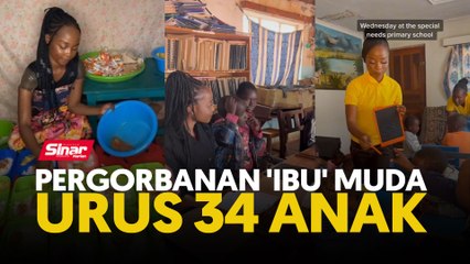 Pergorbanan 'ibu' muda urus 34 anak