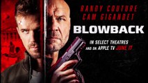 Blowback - Clip © 2022 Action and Adventure