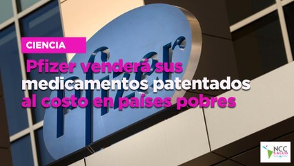 Pfizer venderá sus medicamentos patentados al costo en países pobres