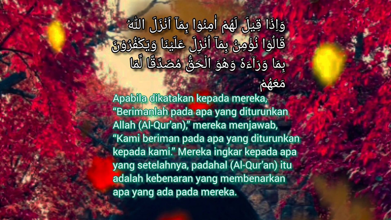 Berimanlah pada apa yang diturunkan Allah (Al-Qur’an) | Al-Baqarah : 91-92