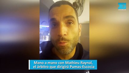 Mano a mano con Mathieu Raynal, el árbitro que dirigirá Pumas-Escocia