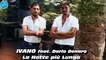 Ivano Ft. Dario Denaro - La notte più lunga ( Ufficiale 2022 )