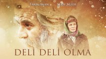 Deli  Deli Olma | Türk Filmi | Dram | Tarih | Sansürsüz | PART-1