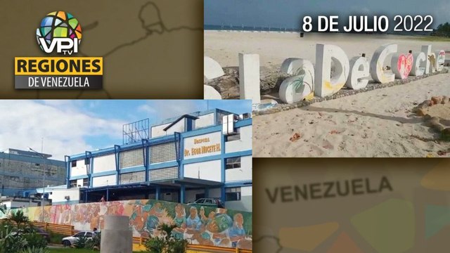 Noticias Regiones de Venezuela hoy - Viernes 08 de Julio de 2022 | VPItv