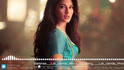 Badshas_Lal_Gendha_phool_Dj_Song||NCS Hindi||no copyright song||Bollywood song