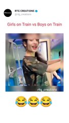 Boy vs girl in train  funny memes